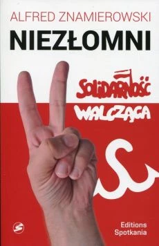 Niezłomni: Solidarność Walcząca