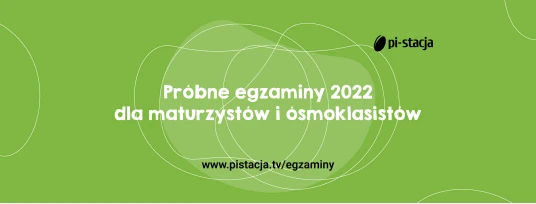 Próbne egzaminy 2022 dla maturzystów